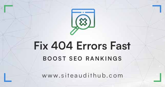 Fix 404 Errors Fast